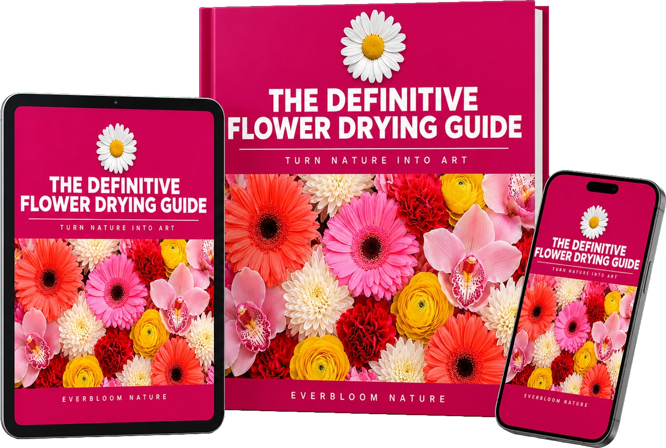 The Definitive Flower Drying Guide shown as a hardcover book, a tablet and a phone